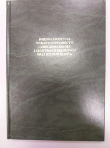 Imienna ewidencja wydanych świadectw ukończenia szkoły i legitymacji szkolnych oraz ich duplikatów